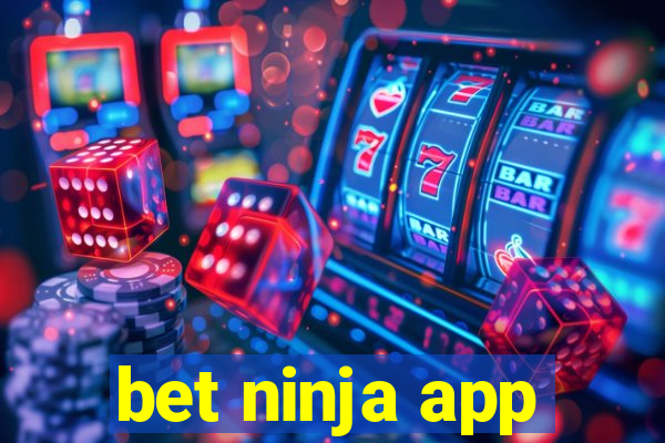 bet ninja app